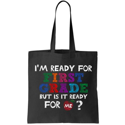 Im Ready For First Grade But Is It Ready For Me Bag