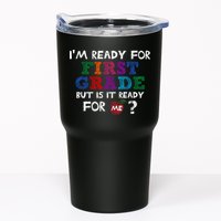 Im Ready For First Grade But Is It Ready For Me Tumbler