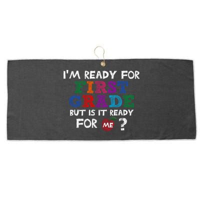Im Ready For First Grade But Is It Ready For Me Large Microfiber Waffle Golf Towel