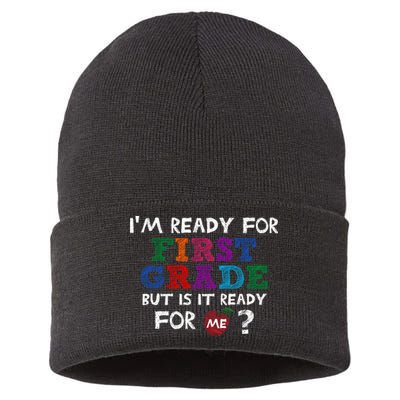 Im Ready For First Grade But Is It Ready For Me Sustainable Knit Beanie