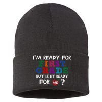 Im Ready For First Grade But Is It Ready For Me Sustainable Knit Beanie