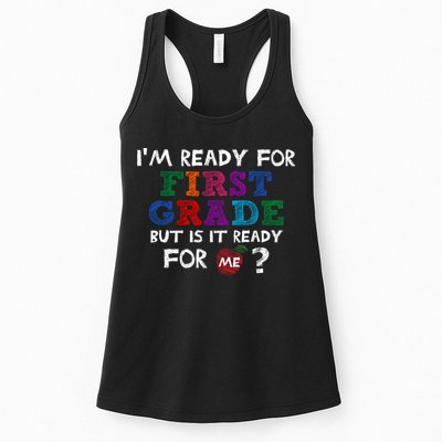 Im Ready For First Grade But Is It Ready For Me Womens Tank Top