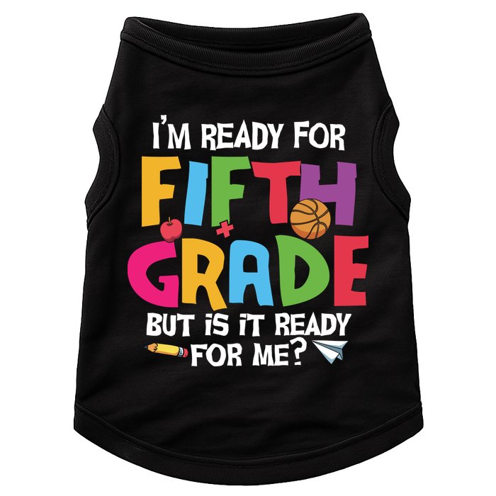 I'm Ready For 5th Grade Back To School First Day Of School Doggie Tank