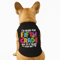 I'm Ready For 5th Grade Back To School First Day Of School Doggie Tank