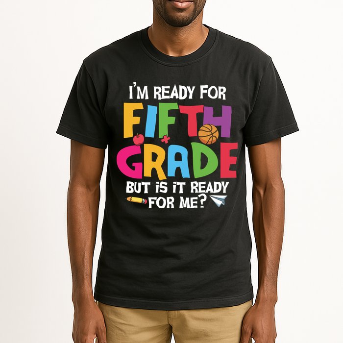 I'm Ready For 5th Grade Back To School First Day Of School Tall T-Shirt