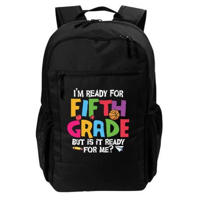 I'm Ready For 5th Grade Back To School First Day Of School Backpack