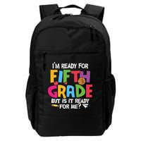 I'm Ready For 5th Grade Back To School First Day Of School Backpack