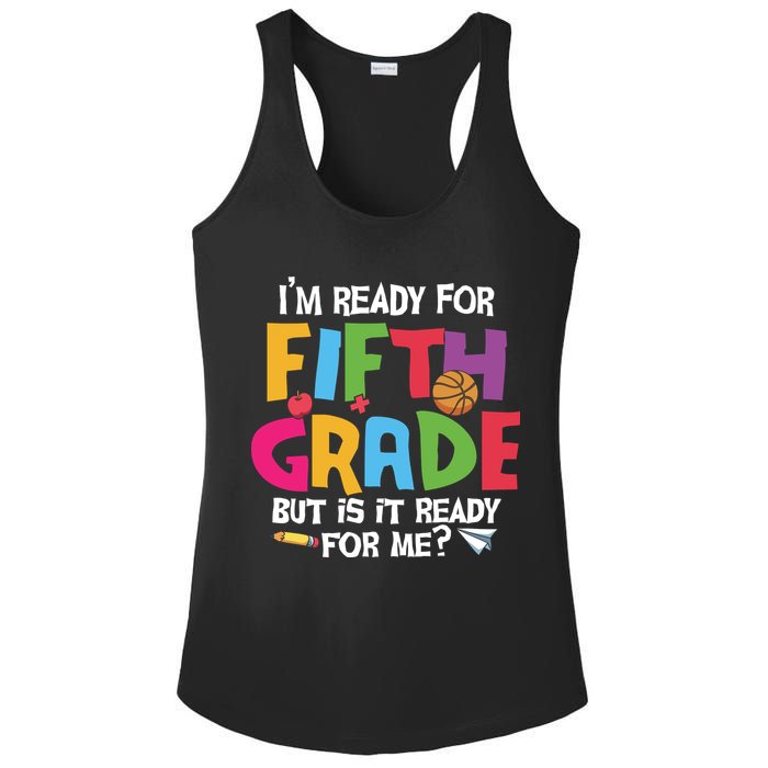 I'm Ready For 5th Grade Back To School First Day Of School Ladies PosiCharge Competitor Racerback Tank