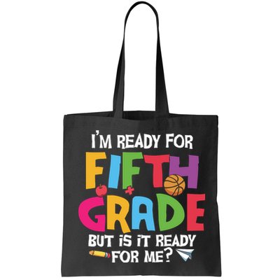 I'm Ready For 5th Grade Back To School First Day Of School Bag
