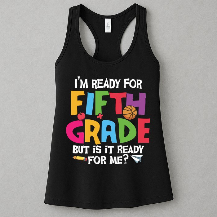I'm Ready For 5th Grade Back To School First Day Of School Womens Tank Top