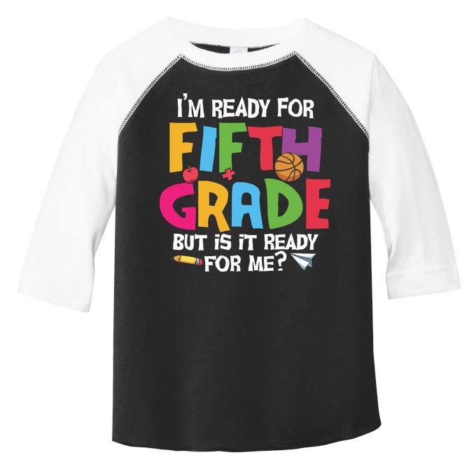 I'm Ready For 5th Grade Back To School First Day Of School Toddler Fine Jersey T-Shirt