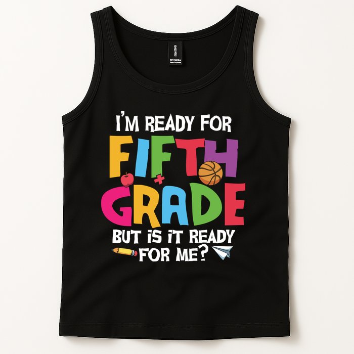 I'm Ready For 5th Grade Back To School First Day Of School Tank Top