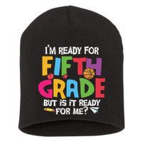 I'm Ready For 5th Grade Back To School First Day Of School Short Acrylic Beanie