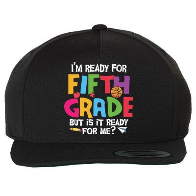 I'm Ready For 5th Grade Back To School First Day Of School Wool Snapback Cap