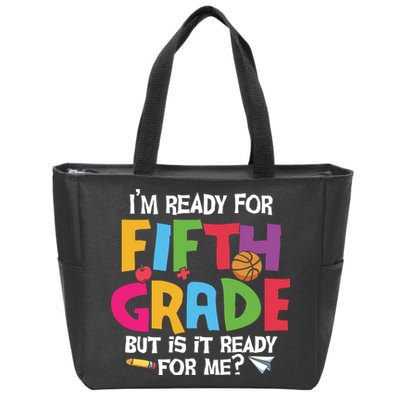 I'm Ready For 5th Grade Back To School First Day Of School Zip Tote Bag