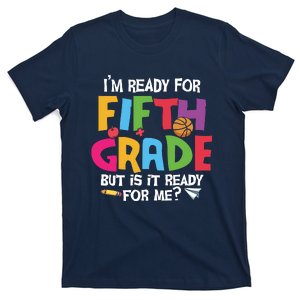 I'm Ready For 5th Grade Back To School First Day Of School T-Shirt