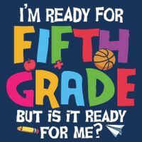 I'm Ready For 5th Grade Back To School First Day Of School Infant Baby Jersey Bodysuit