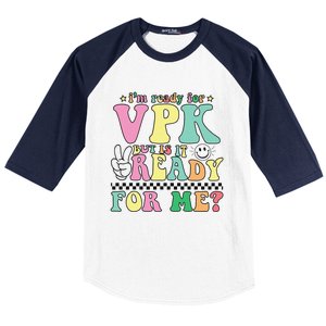 IM Ready For Vpk Grade First Day Of School Teacher Gift Baseball Sleeve Shirt