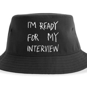 IM Ready For My Interview Gag Gaga Graphic Sustainable Bucket Hat