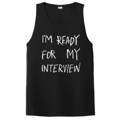 IM Ready For My Interview Gag Gaga Graphic PosiCharge Competitor Tank