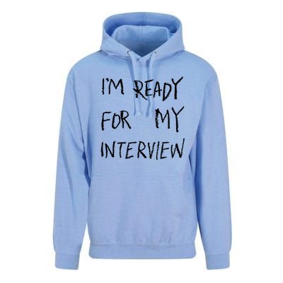 IM Ready For My Interview Gag Gaga Graphic Unisex Surf Hoodie