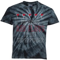 Ignoring Red Flags Is My Superpower Relationship Red Flags Kids Tie-Dye T-Shirt