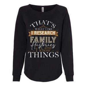 I Research Family Histories Genealogy Genealogist Ancestry Womens California Wash Sweatshirt