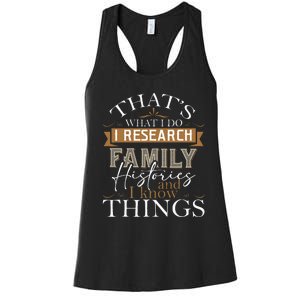 I Research Family Histories Genealogy Genealogist Ancestry Women's Racerback Tank