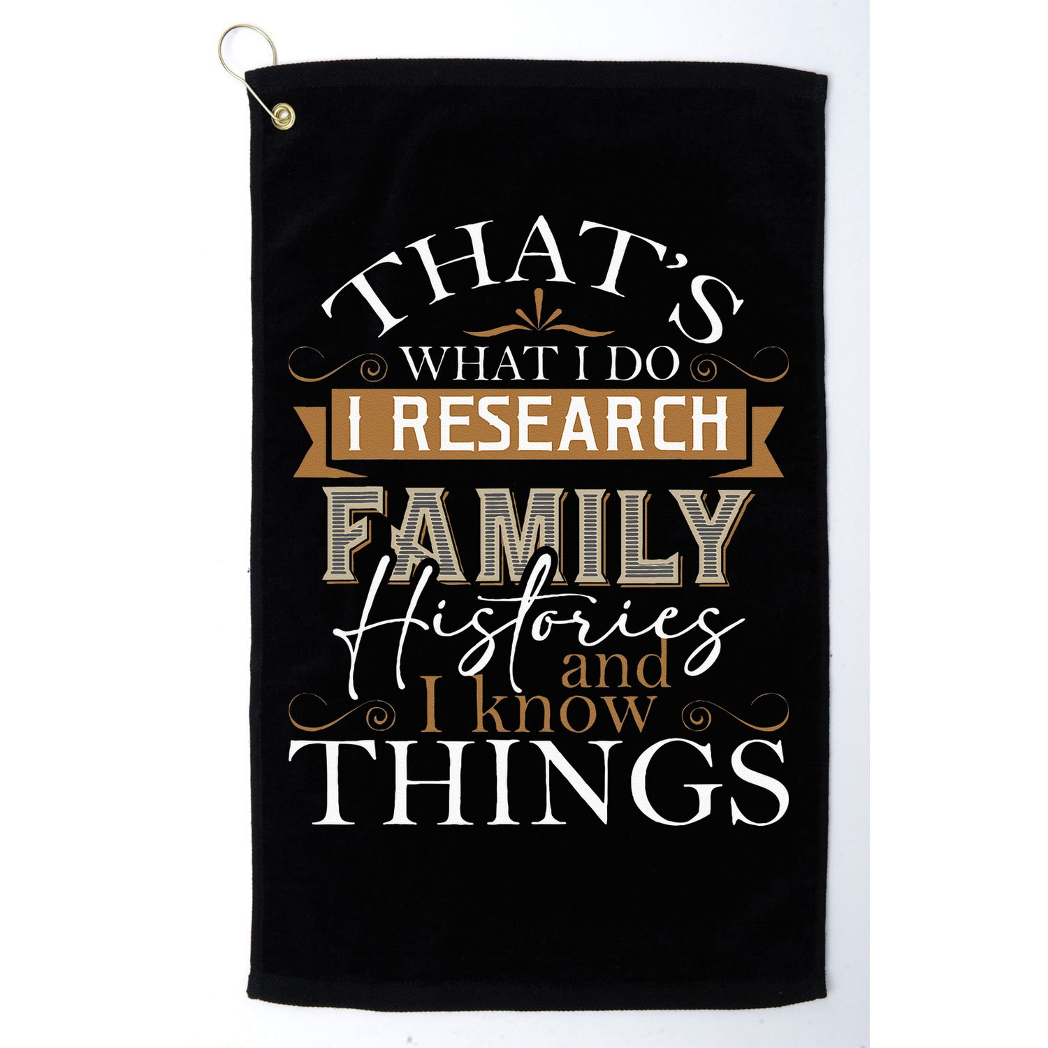 I Research Family Histories Genealogy Genealogist Ancestry Golf Towel