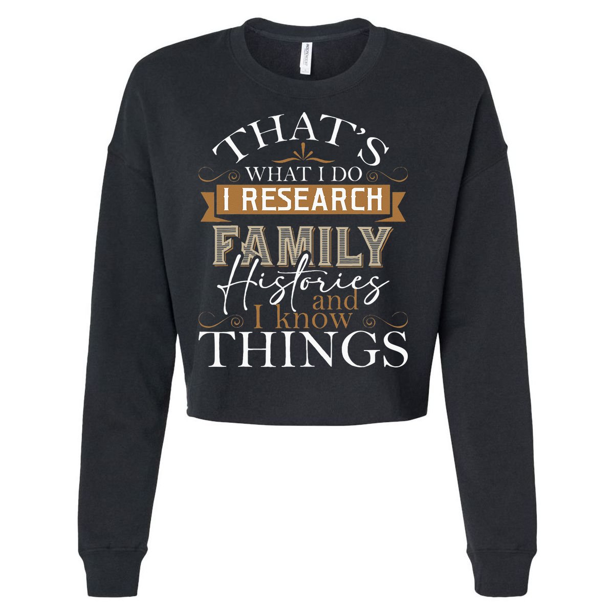 I Research Family Histories Genealogy Genealogist Ancestry Cropped Pullover Crew
