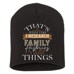 I Research Family Histories Genealogy Genealogist Ancestry Short Acrylic Beanie