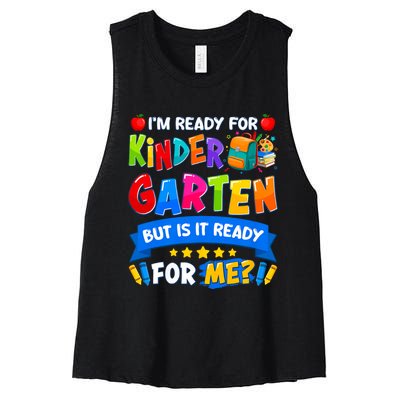 Im Ready For Kindergarten But Is It Ready For Me Kindergarten Back To School Women's Racerback Cropped Tank