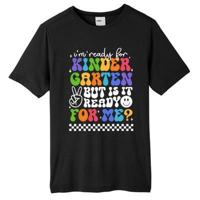 Im Ready For Kindergarten 1st First Day Of Back To School Tall Fusion ChromaSoft Performance T-Shirt