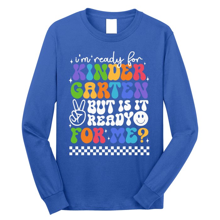 Im Ready For Kindergarten 1st First Day Of Back To School Long Sleeve Shirt