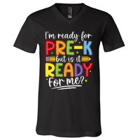 IM Ready For Prek But Is It Ready For Me V-Neck T-Shirt