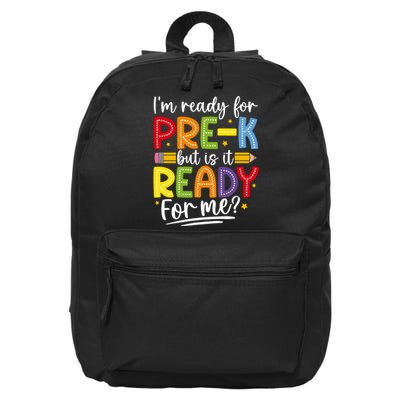 IM Ready For Prek But Is It Ready For Me 16 in Basic Backpack