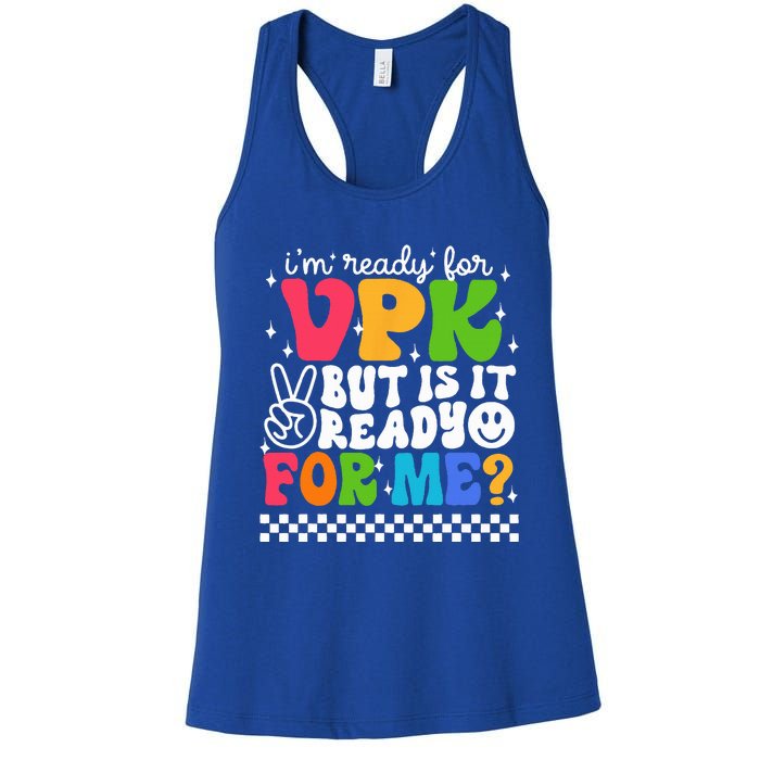 Im Ready For VPK Grade First Day Of School Teacher Women's Racerback Tank