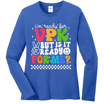 Im Ready For VPK Grade First Day Of School Teacher Ladies Long Sleeve Shirt