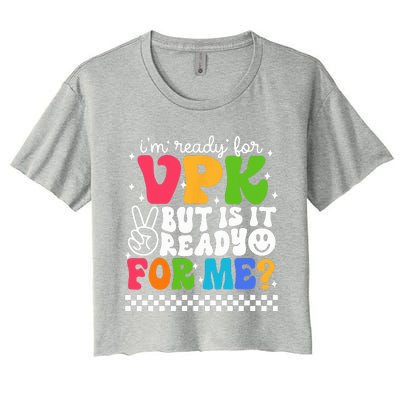 Im Ready For VPK Grade First Day Of School Teacher Women's Crop Top Tee