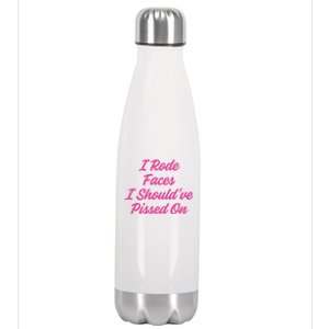 I Rode Faces I Should've Pissed On retro  Stainless Steel Insulated Water Bottle