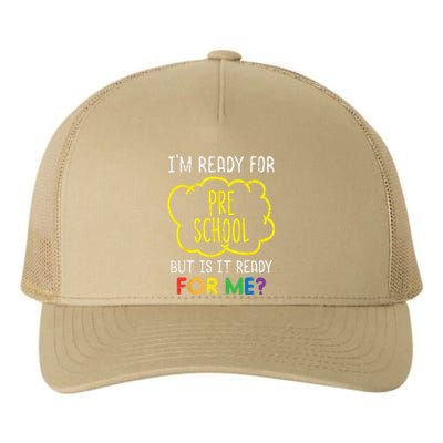 Im Ready For Preschool Funny First Day Of School Yupoong Adult 5-Panel Trucker Hat