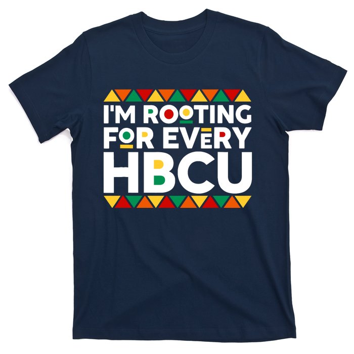 IM Rooting For Every Hbcu Historical Black College Alumni T-Shirt