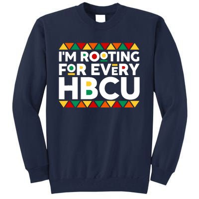 IM Rooting For Every Hbcu Historical Black College Alumni Tall Sweatshirt