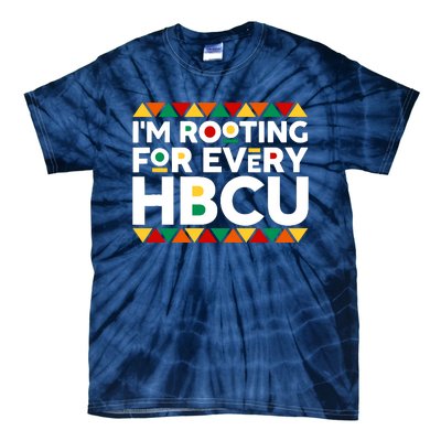 IM Rooting For Every Hbcu Historical Black College Alumni Tie-Dye T-Shirt