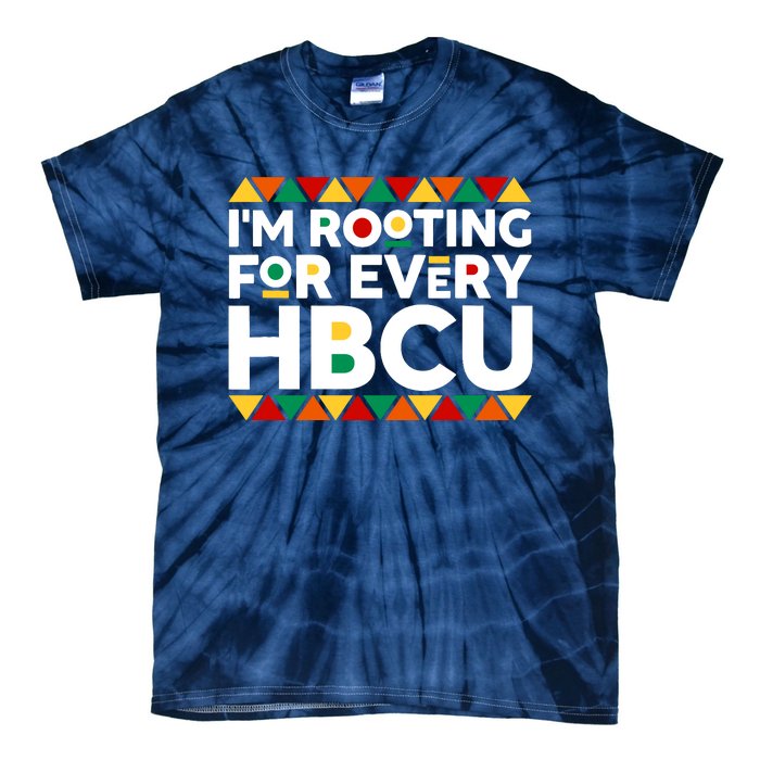 IM Rooting For Every Hbcu Historical Black College Alumni Tie-Dye T-Shirt