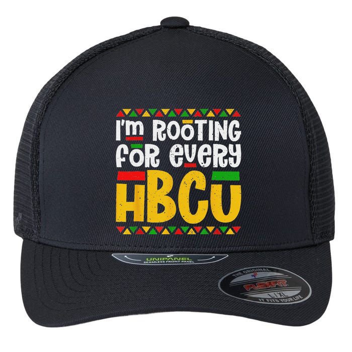 IM Rooting For Every Hbcu Historical Black College Student Flexfit Unipanel Trucker Cap