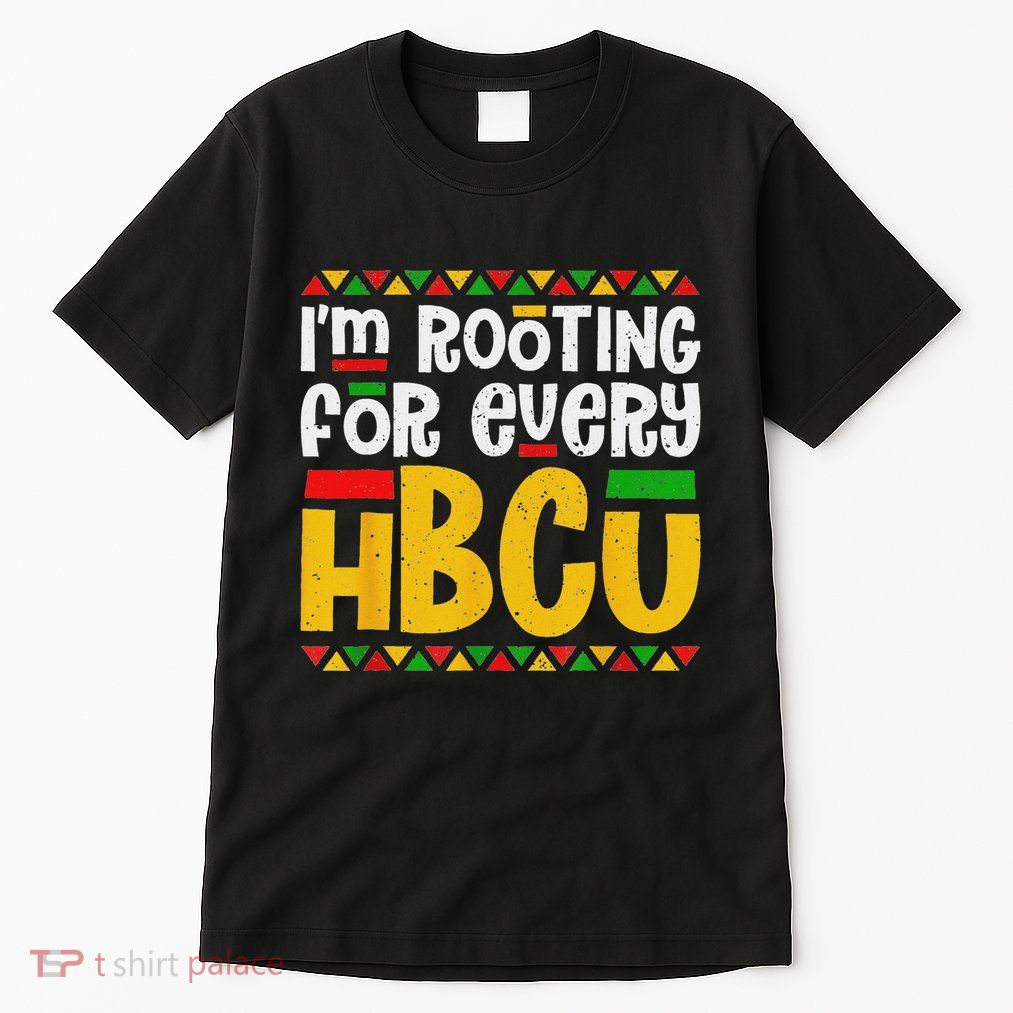 IM Rooting For Every Hbcu Historical Black College Student Tall T-Shirt