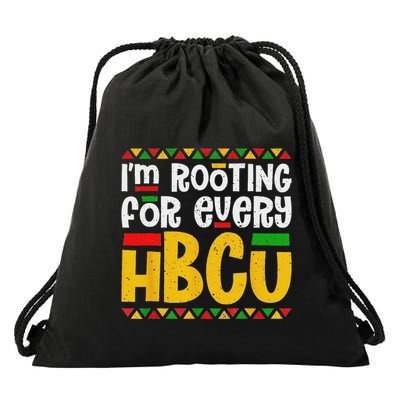 IM Rooting For Every Hbcu Historical Black College Student Drawstring Bag