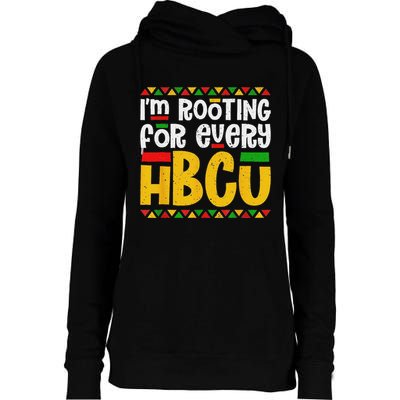 IM Rooting For Every Hbcu Historical Black College Student Womens Funnel Neck Pullover Hood