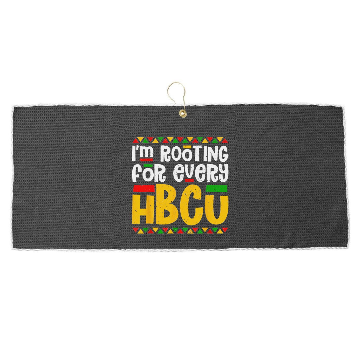 IM Rooting For Every Hbcu Historical Black College Student Large Microfiber Waffle Golf Towel